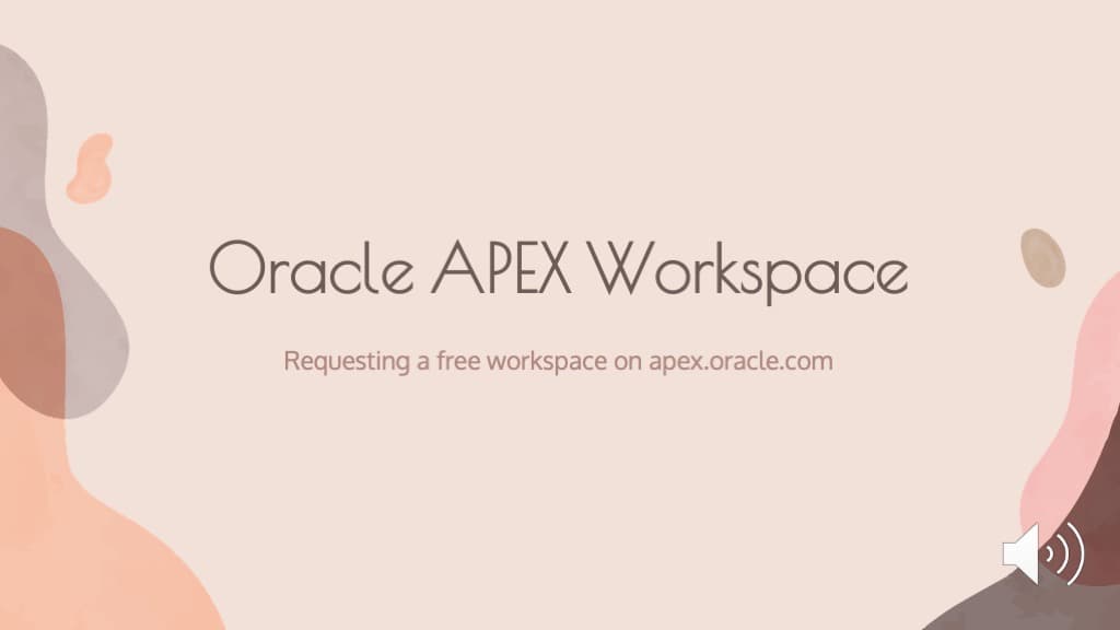 Getting Started with Oracle APEX: Requesting a Free Workspace on apex.oracle.com